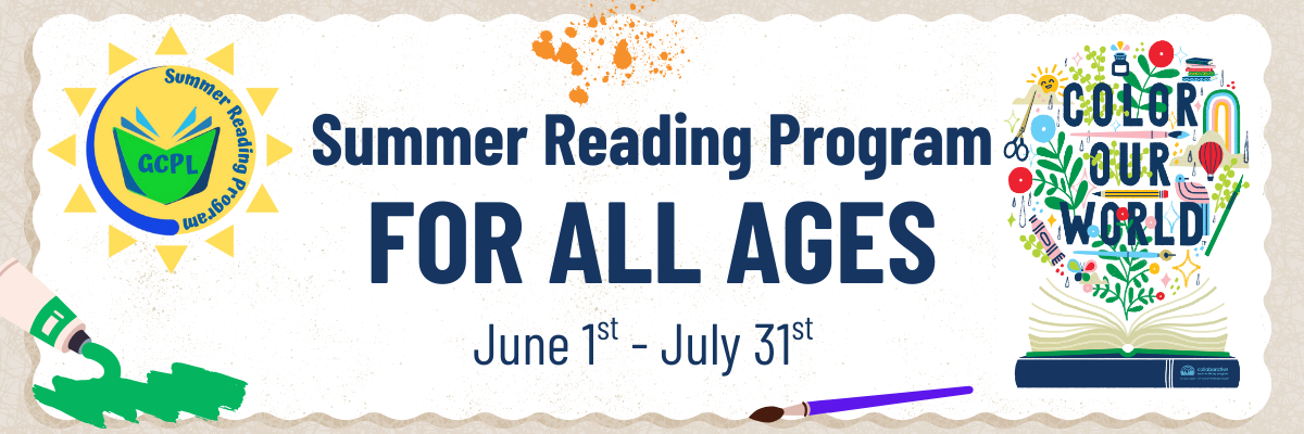 Long banner with the Summer Reading Program sun logo and the text Summer Reading Program For All Ages, June 1st through July 31st. Followed by the Color our Word logo of an open book and colorful art graphics flowing out.