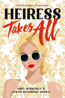 Image for "Heiress Takes All (a Reese&#039;s Book Club Pick)"